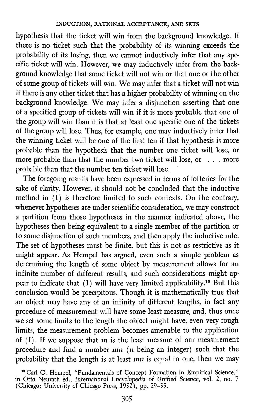 INDUCTION, RATIONAL ACCEPTANCE, AND SETS hypothesis that the ticket will win from the background knowledge.