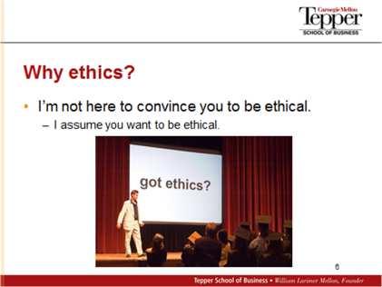 I m going to present to you a framework for analyzing an ethical issue that s based on the idea that an ethical choice is a rational choice, a logical choice.