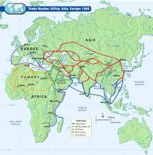 Regional Trading Patterns Silk Roads across Asia to the Mediterranean basin MariCme routes across the Indian Ocean Trans- Saharan routes across North Africa