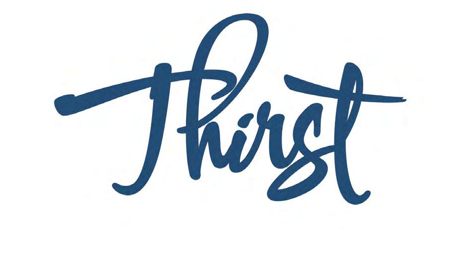 4 2018 THIRST 2018 SCHEDULE Worship Night Thursday, January 4th 6:30 pm All Campuses Fast Friday, January 5th - Sunday, January 14th Breaking the Fast Meal Together Sunday, January 14th 4:00pm West