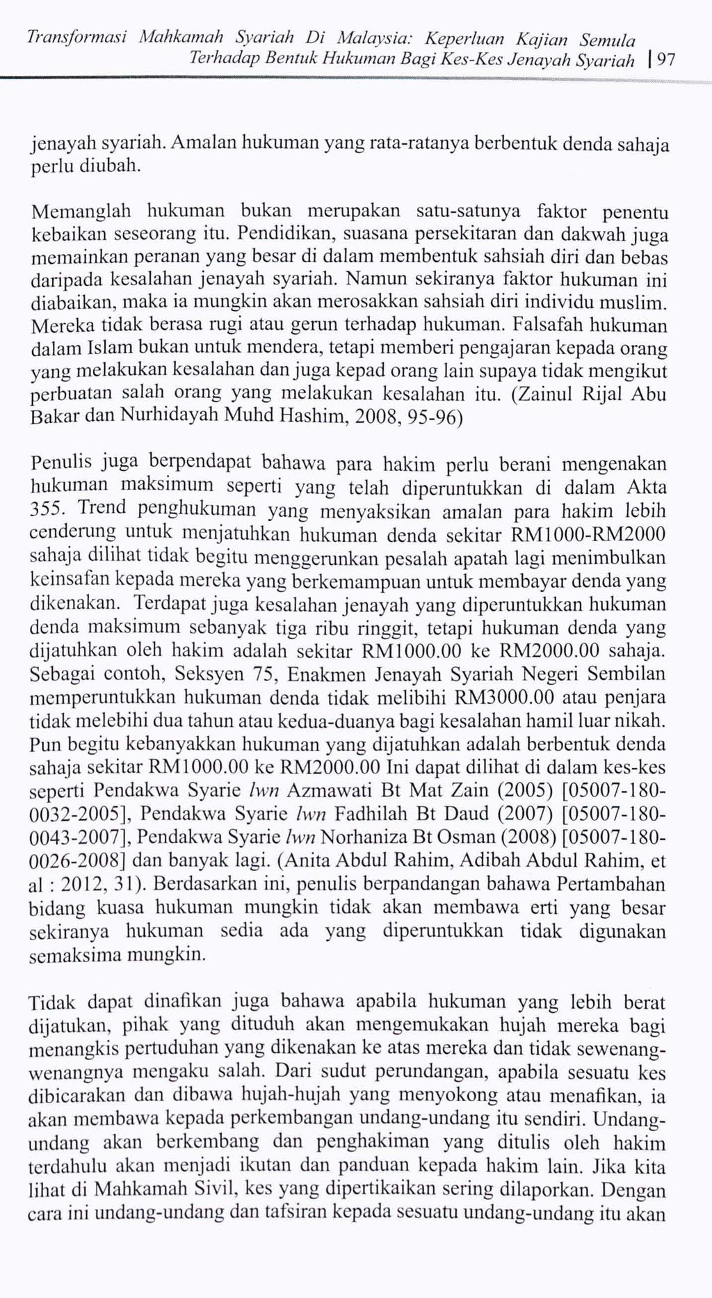 Transformasi Mahkamah Syariah Di Malaysia: Keperluan Kajian Semula Terhadap Bentuk Hukurnan Bagi Kes-Kes Jenayah Svariah 1 97 jenayah syariah.