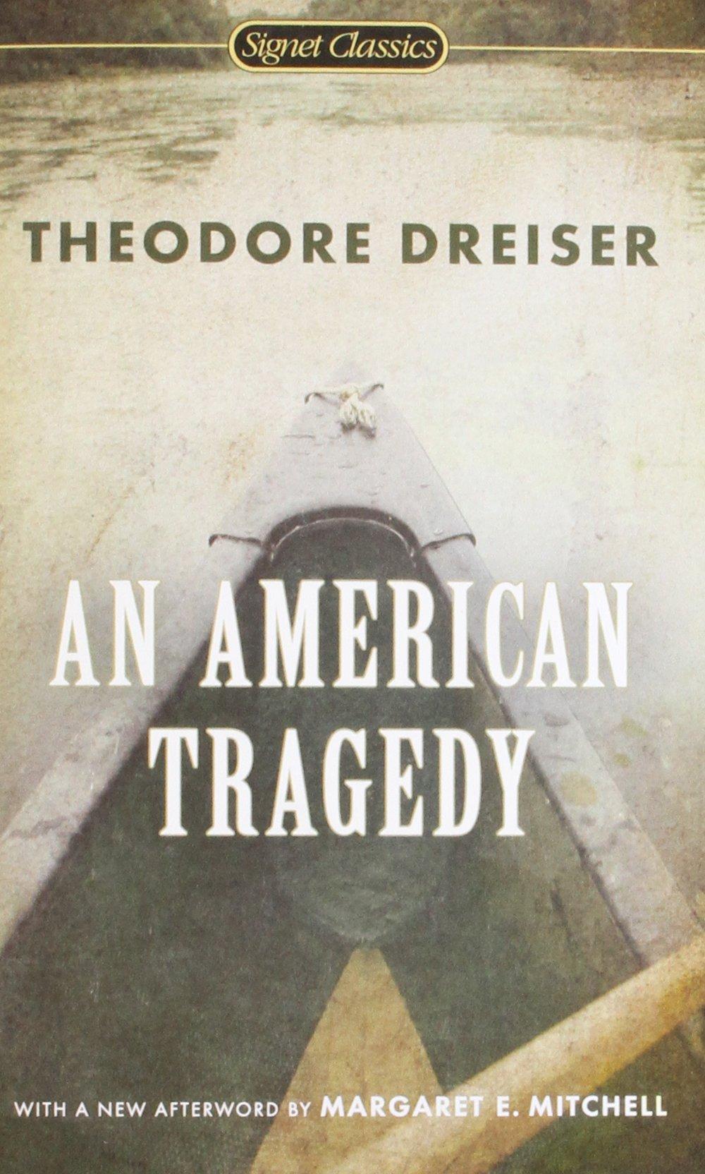 Literature- Theodore Dreiser An American Tragedy (1925) ~Clyde Griffiths- Impoverished Son of Street Missionaries ~Aspires for Better Life ~Works as Bellhop and Enjoys Lavish Life ~Involved in