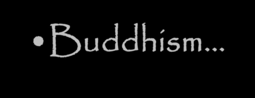 Buddhism The middle way of wisdom and compassion A 2500 year old