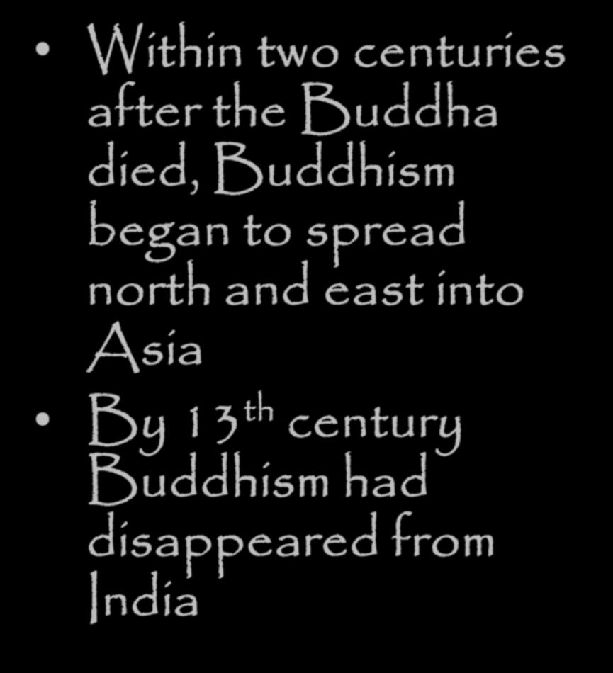 The Spread of Buddhism Within two