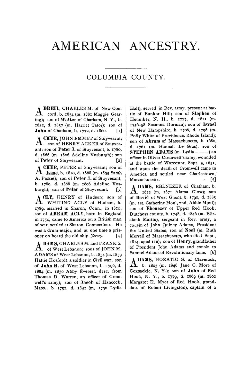 AMERICAN ANCESTRY. COLUMBIA COUNTY. ABREIL, CHARLES M. of New Concord, b. 1854 (m. 1881 Maggie Gearing); son of Walter of Chatham, N. Y., b. 1822, d. 1857 (m.