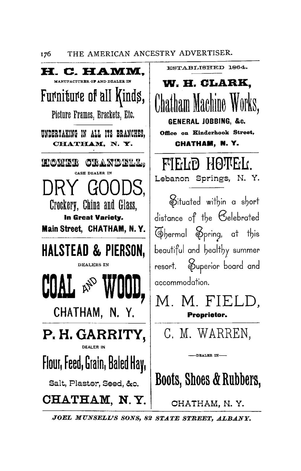 176 THE AMERICAN ANCESTRY ADVERTISER. H. C.HAMM, MANUFACTURER 011' AND DEALER IN Fn~nitn~e of all ~ind~, Picture Frames, Brackets, Etc. UNDERTAKING IN ALL ITS BRANCHES, ESTABI,ISHED 1864. w. R.