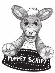 Lesson 7 Closing n Too Much Fun SUPPLIES: none Bring out Pockets the Kangaroo, and go through the following puppet script. When you finish the script, put Pockets away and out of sight.