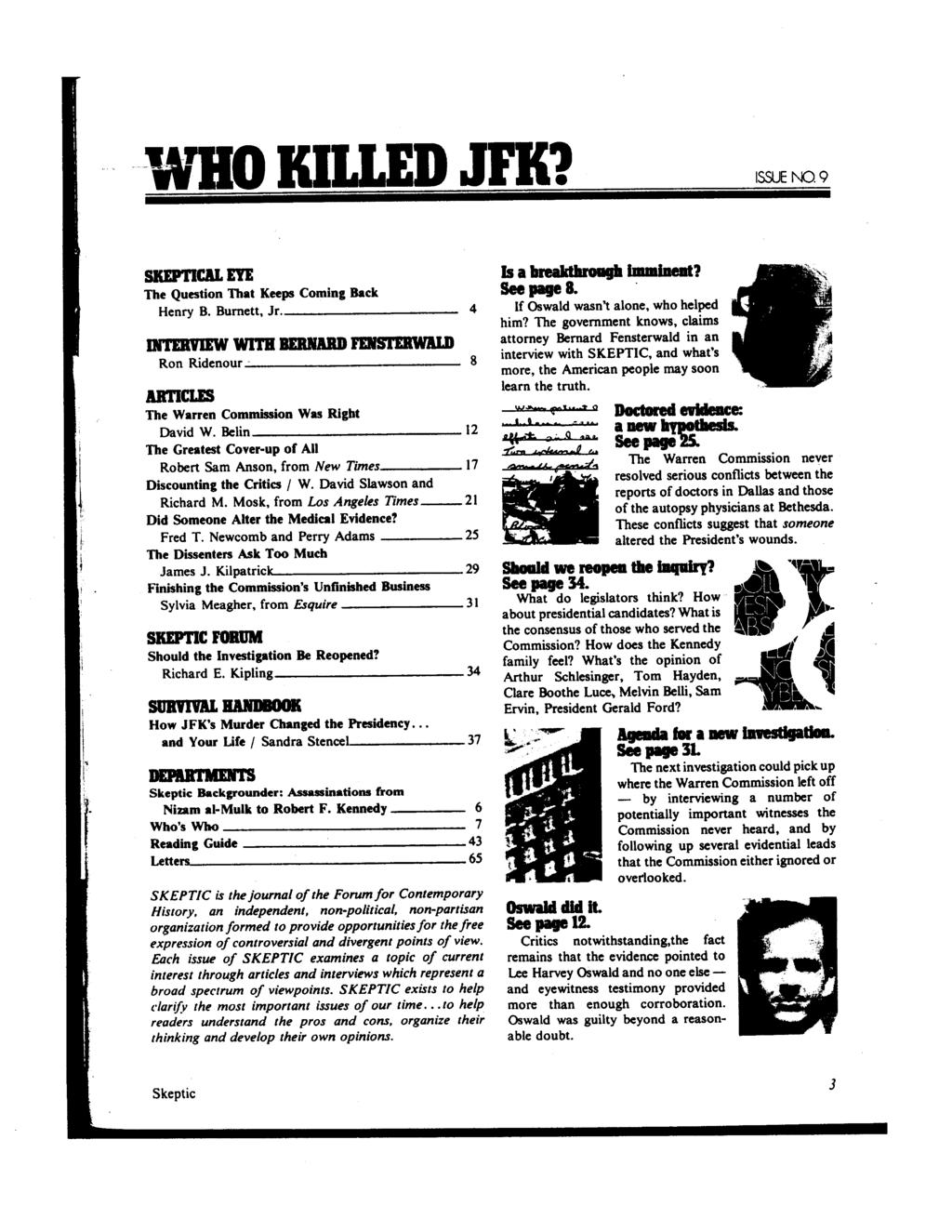 WHO KILLED JFK? ISSUE NO 9 SKEPTICAL EYE The Question That Keeps Coming Back Henry B.