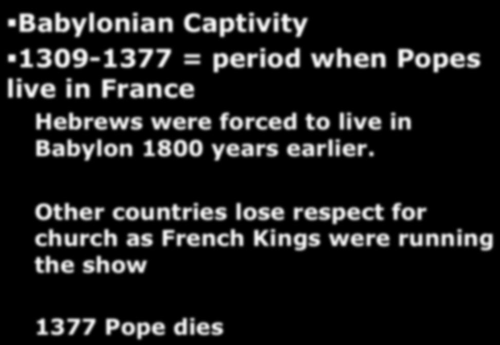 period when Popes live in France Hebrews were forced to live in Babylon 1800 years