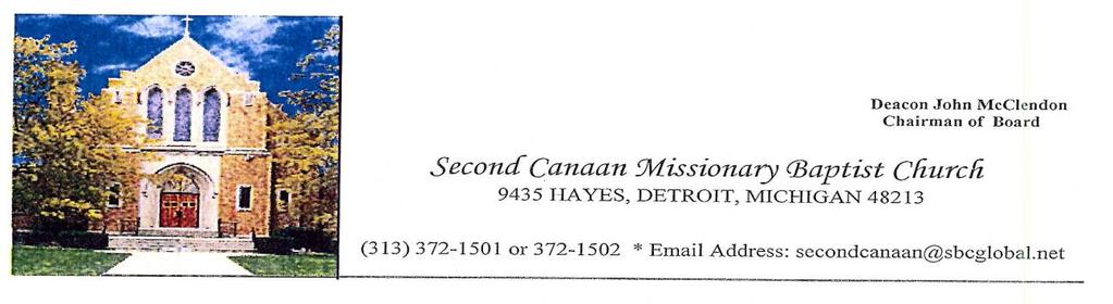 Pastoral Vacancy Announcement October 6, 2014 The Second Canaan Missionary Baptist Church of Detroit, Michigan is prayerfully seeking a Full-time Pastor, called by God, equipped to effectively preach