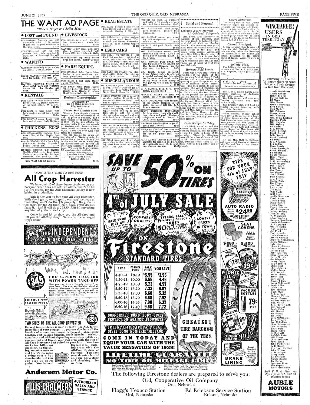 - _ ; JUNE 21 1939 THE WANT AD PAGE -UEALESTATE - LOST and FOUND -UENTALS / - LVESTOCK NOW S THE TME TO BUY YOUR All Crop Harvester We have just 15 of these -moll combines on our floor and when they