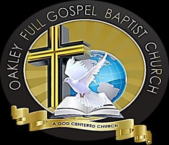 Oakley Full Gospel Baptist Church 3415 El Paso Drive Columbus, Ohio 43204 (614) 279-3307 January 5, 2017 To Religious Affiliation Leaders Re: Candidate Application Instructions Thank you in advance