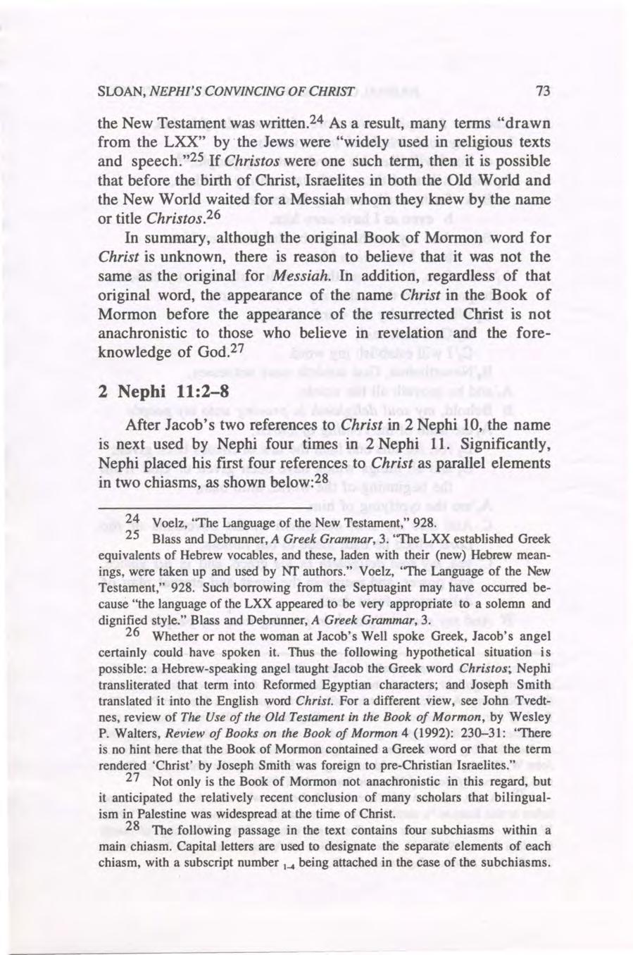 SLOAN, NEPHI'S CONVINCING OF CHRIST 73 the New Testament was written. 24 As a result, many terms "drawn from the LXX" by the Jews were "widely used in religious texts and speech.