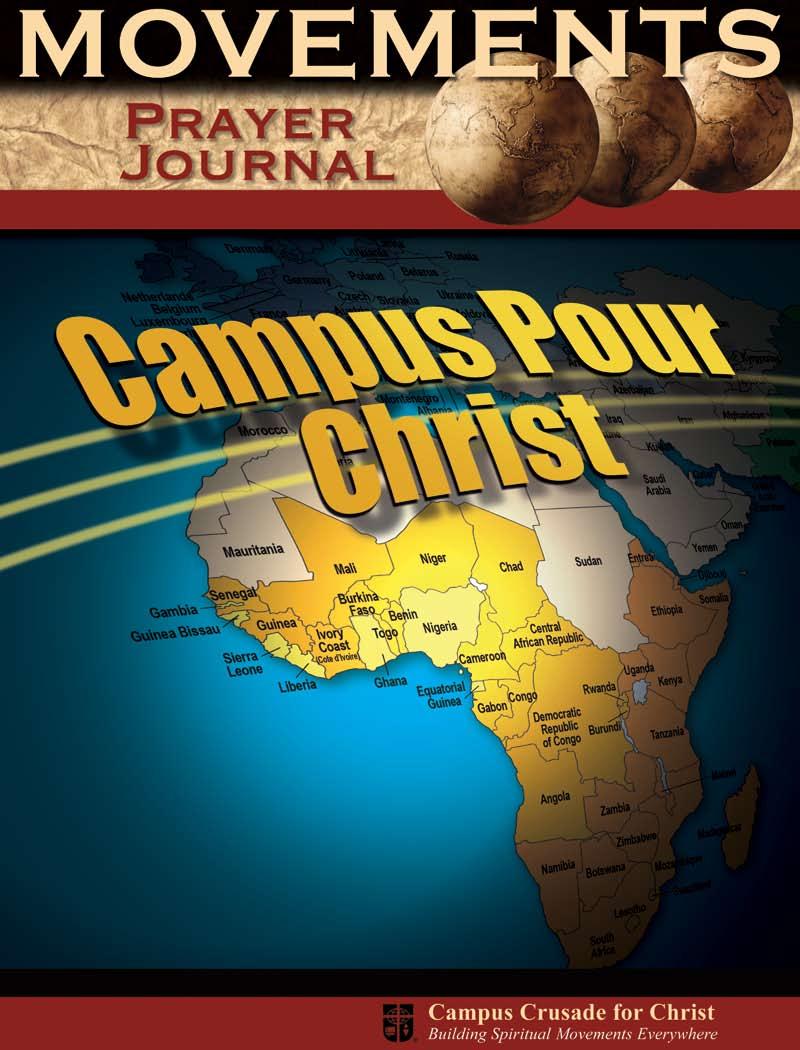 Focus: Francophone Africa March 2010 Campus Crusade for Christ Francophone Africa Area of Affairs Angola Benin Burkina Faso Burundi Cameroon Central African Republic Chad Congo