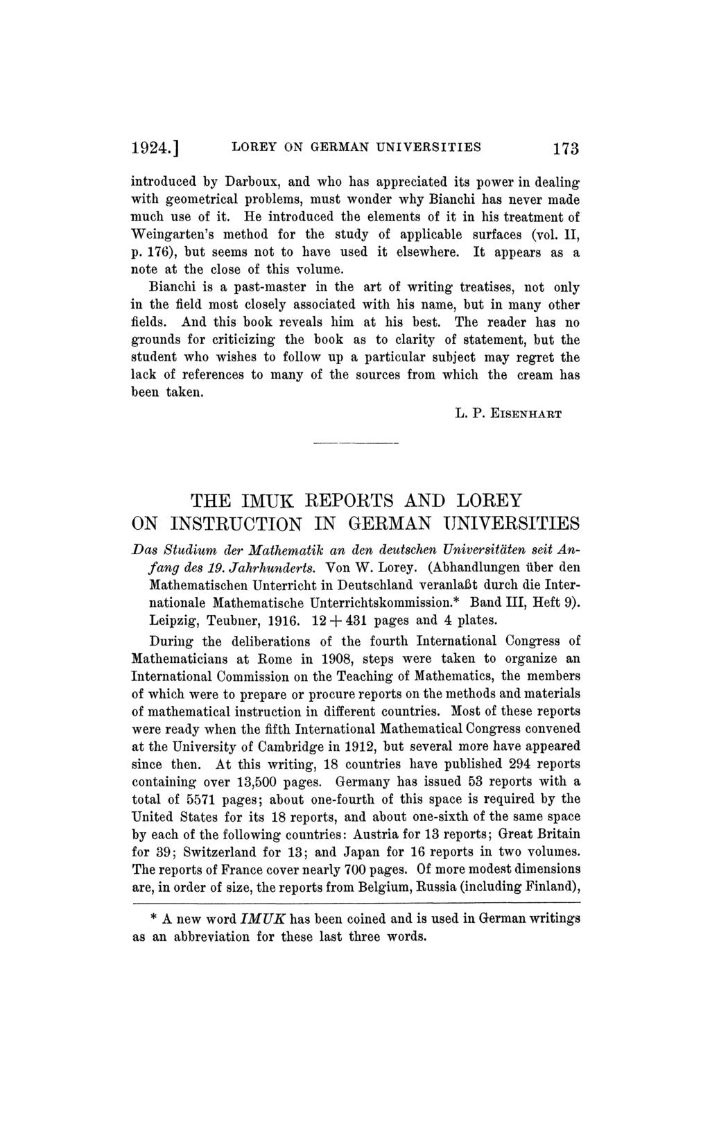 1924.] LOREY ON GERMAN UNIVERSITIES 173 introduced by Darboux, and who has appreciated its power in dealing with geometrical problems, must wonder why Bianchi has never made much use of it.