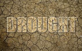 Drought: a long period when too