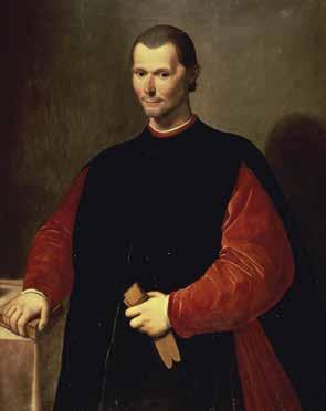 How to Rule Another important Renaissance writer took a very different view. His name was Niccolo Machiavelli (/nee*koe*loe/ mahk*e*uh*vel*ee/).