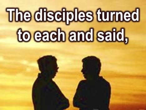 The disciples were converted when Jesus became Lord for them, not for others, not for people who have worshipped him throughout the centuries, not for people who