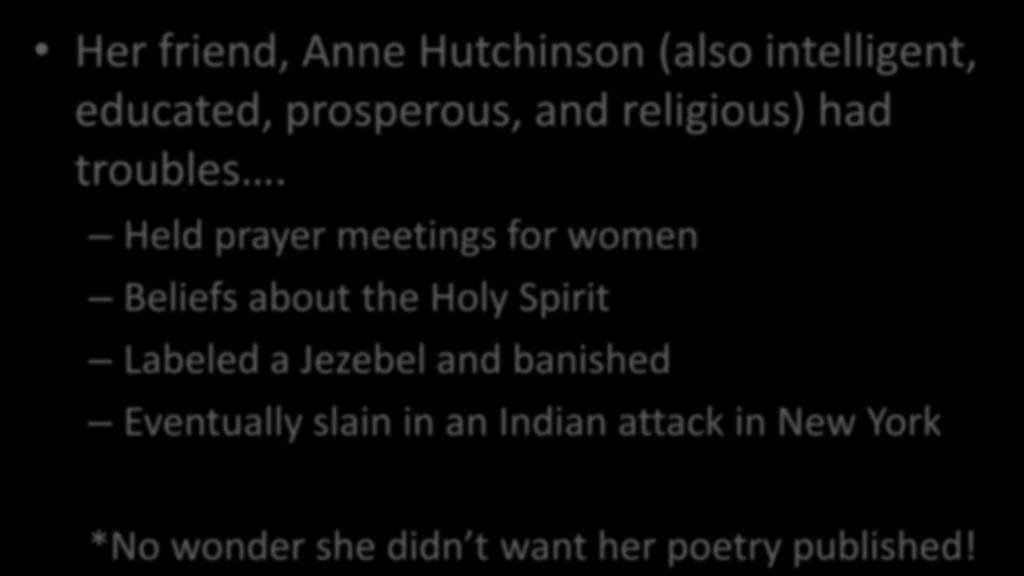 Held prayer meetings for women Beliefs about the Holy Spirit Labeled a Jezebel