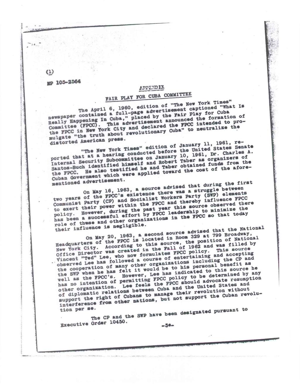 (1) UP 103-2364 APPLNDIX FAIR PLAY FOR CUBA COMMITTEE The April 6, 1960, edition of "The New York Times" newspaper contained a full-page advertisement captioned "What Is Really Happening In Cuba,"