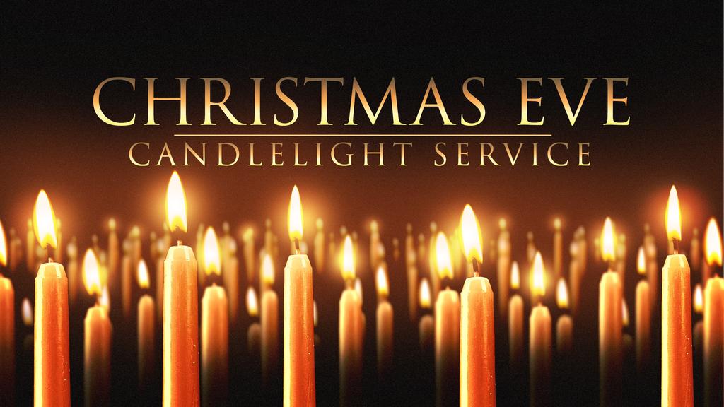 Sunday, December 24 Christmas Eve Schedule 4:00 pm Candlelight