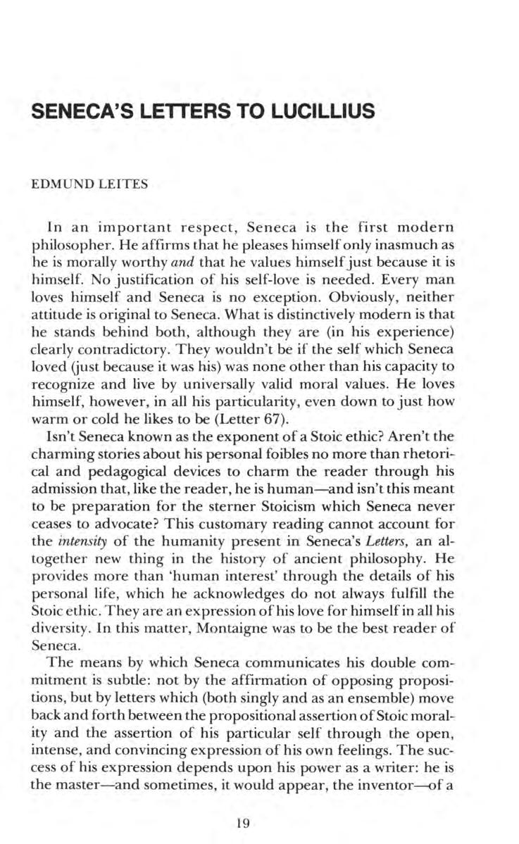 Leites: The Care of the Self: Two Brief Essays, 1. Seneca's Letters to Lu SENECA'S LETTERS TO LUCILLIUS EDMUND LEITES In an important respect, Seneca is the first modern philosopher.
