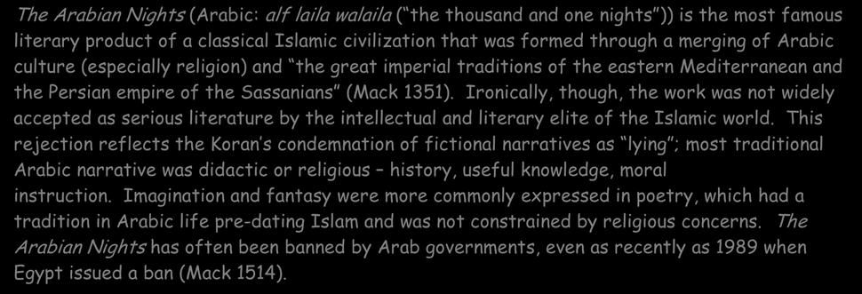 1351). Ironically, though, the work was not widely accepted as serious literature by the intellectual and literary elite of the Islamic world.