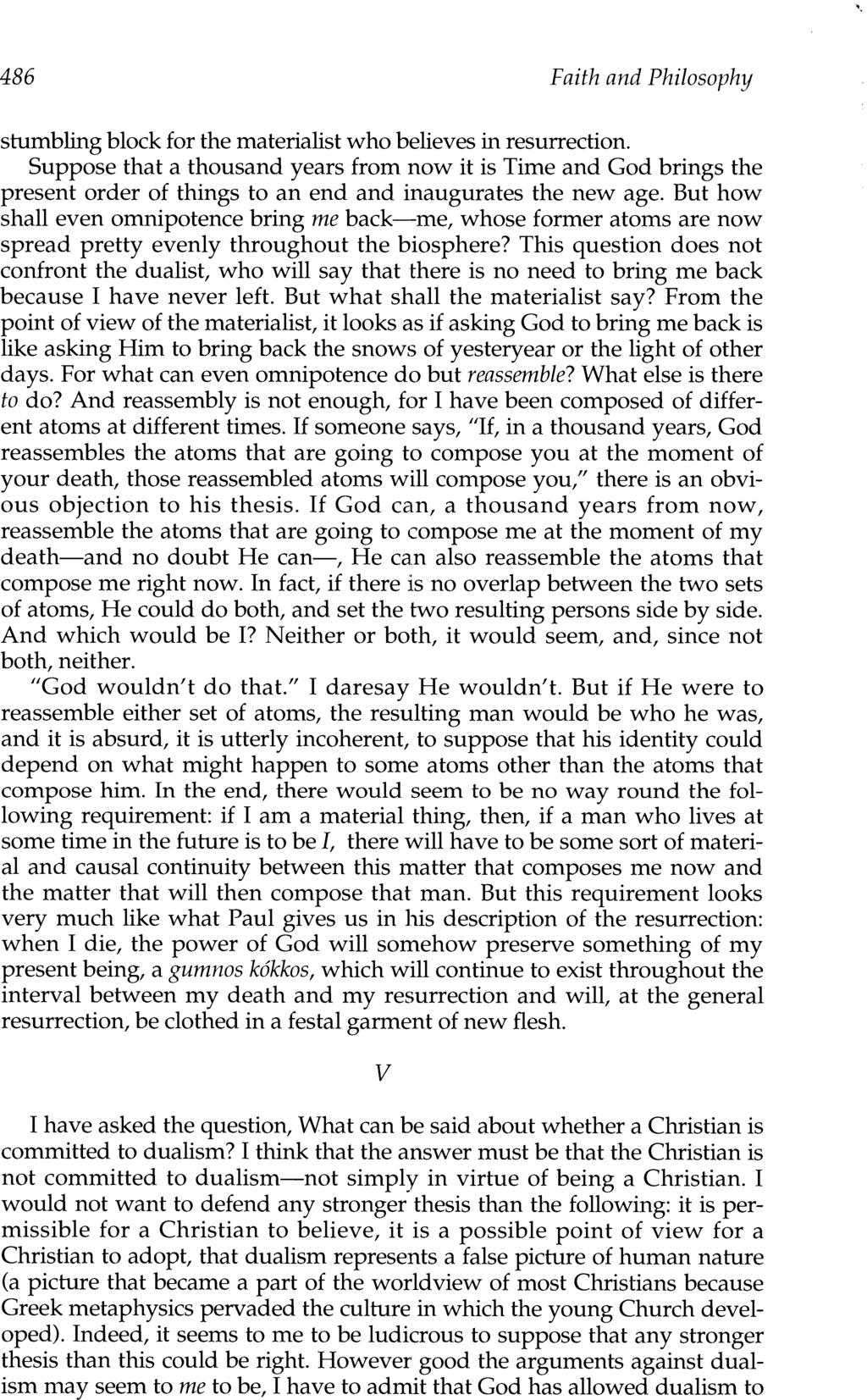 This makes it sound as though Aquinas is thinking of the resurrection as involving a kind of reassembly.