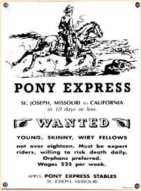 The Pony Express Between April, 1860 and Nov., 1861.