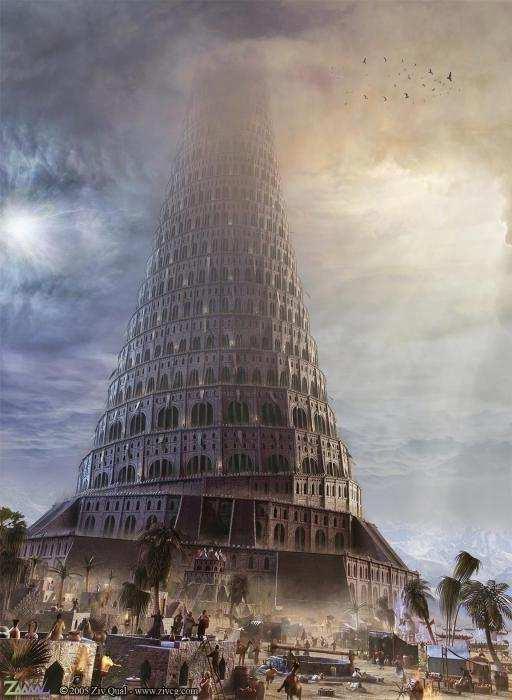 Babel - Genesis 11: 4-5 Then they said, Come, let us build ourselves a city and a tower with its top in the heavens, and let us make a name for