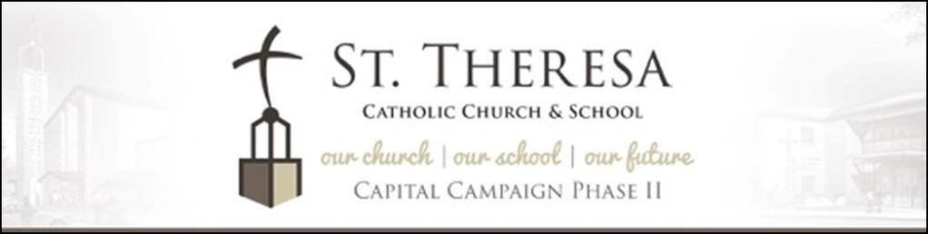 Campaign Newsletter Volume 5 February 4-5, 2017 Capital Campaign Receptions We are grateful to so many of you for your support of our Capital Campaign, Our Church, Our School, Our Future.