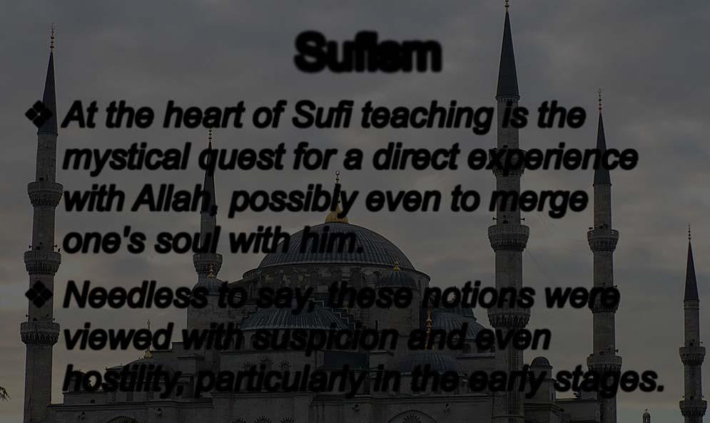 direct experience with Allah, possibly even to merge one's soul