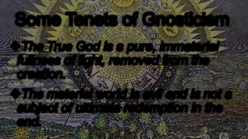 Some Tenets of Gnosticism The True God is a pure, immaterial fullness of