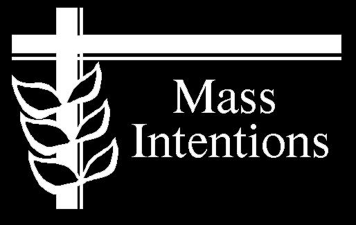 To offer up 2015 Mass intentions, please visit the office during office hours. WHO CAN OFFER UP MASS INTENTIONS?