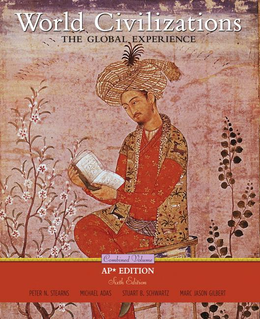 World Civilizations The Global Experience AP* Sixth Edition Chapter 17 The