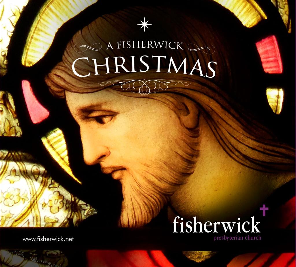 A FISHERWICK CHRISTMAS The Christmas CD A Fisherwick Christmas is available at the rear of the church recording by the Fisherwick Church Choir in 2016.