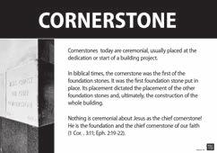 THE POINT As servants of Christ, we are His representatives. LEADER PACK: Point to Item 9: Cornerstone to provide a visual reference and more information about cornerstones.