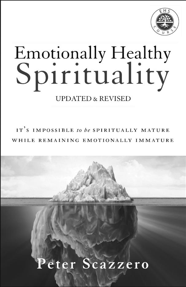 Between- Sessions Personal Study SESSION 1 Read chapter 2 of the book Emotionally Healthy Spirituality, Know Yourself That