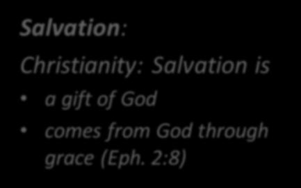 Convergence Salvation: Christianity: Salvation is a
