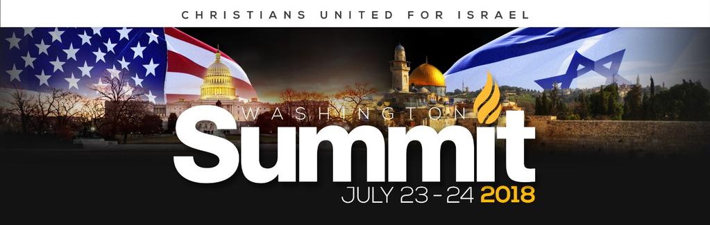 Day 4 Monday July 23, 2018 Christians United for Israel National Summit & Night to Honor Israel Today you will walk a short 3 blocks to the Convention Center to participate in the CUFI Summit