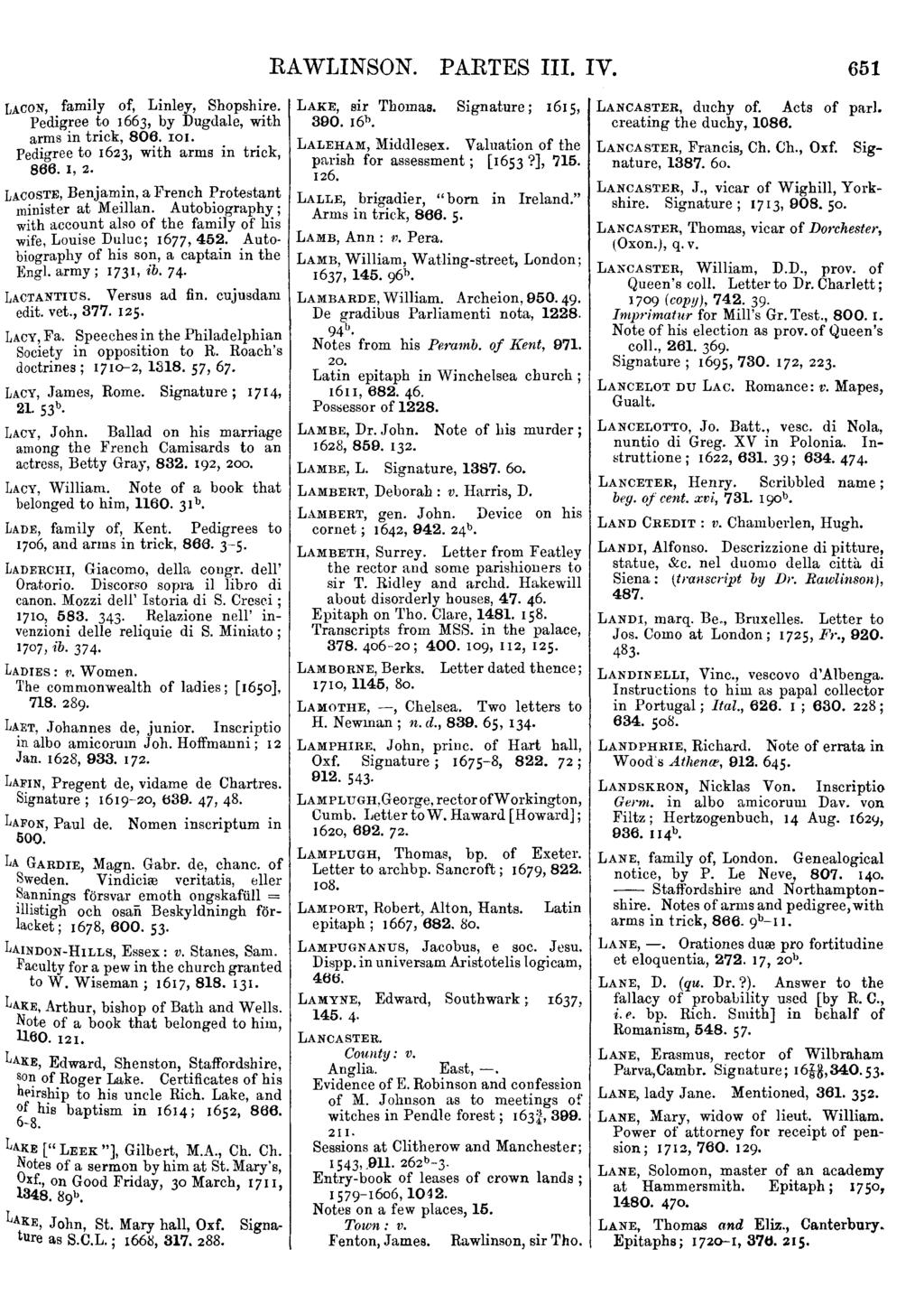 LACON, family of, Linley, Shopshire. Pedigree to 1663, by Dugdale, with arms in trick, 806. 101. Pedigree to 1623, with arms in trick, 866. I, 2.