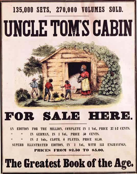 CHAPTER 6: A House Divided Harriet Beecher Stowe wrote Uncle Tom s Cabin in 1852 to show the