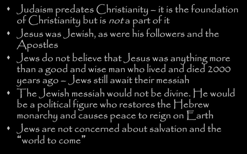 How is Judaism related to Christianity?