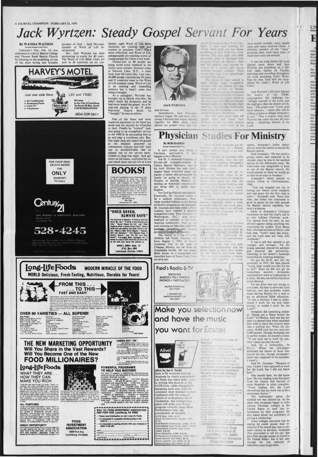 4 JOURNAL CHAMPON FEBRUARY 23, 1979 Wyrtzen servants of God -- Jack Wyrtzen. founder of Word of Lfe nternatonal. Rev. Jack Wyrtzen has been mnsterng to -youth for 40 years.