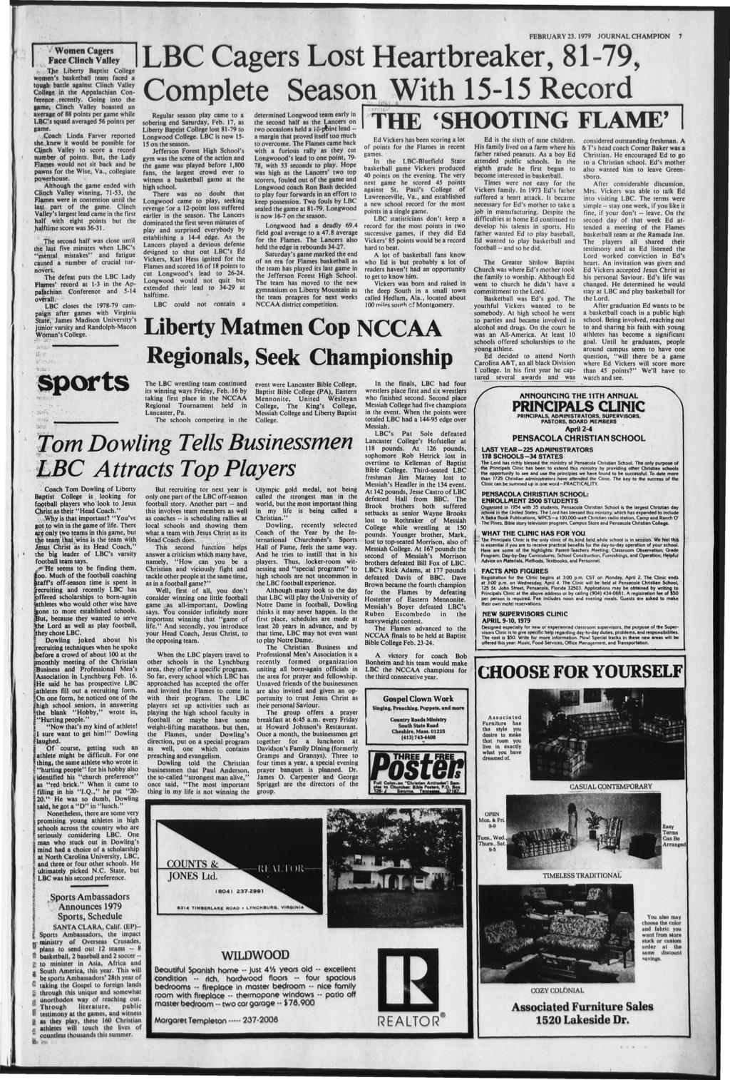 FEBRUARY 23. 1979 JOURNAL CHAMPON Women Cagers Face Clnch Valley The Lberty Baptst College womens basketball team faced a tough battle aganst Clnch Valley College n the Appalachan Conference recently.