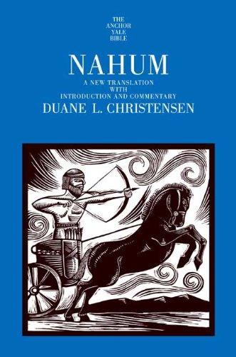 RBL 03/2010 Christensen, Duane L. Nahum: A New Translation with Introduction and Commentary The Anchor Yale Bible New Haven, Conn.: Yale University Press, 2009. Pp. xxxiv + 423. Hardcover. $65.00. ISBN 0300144792.