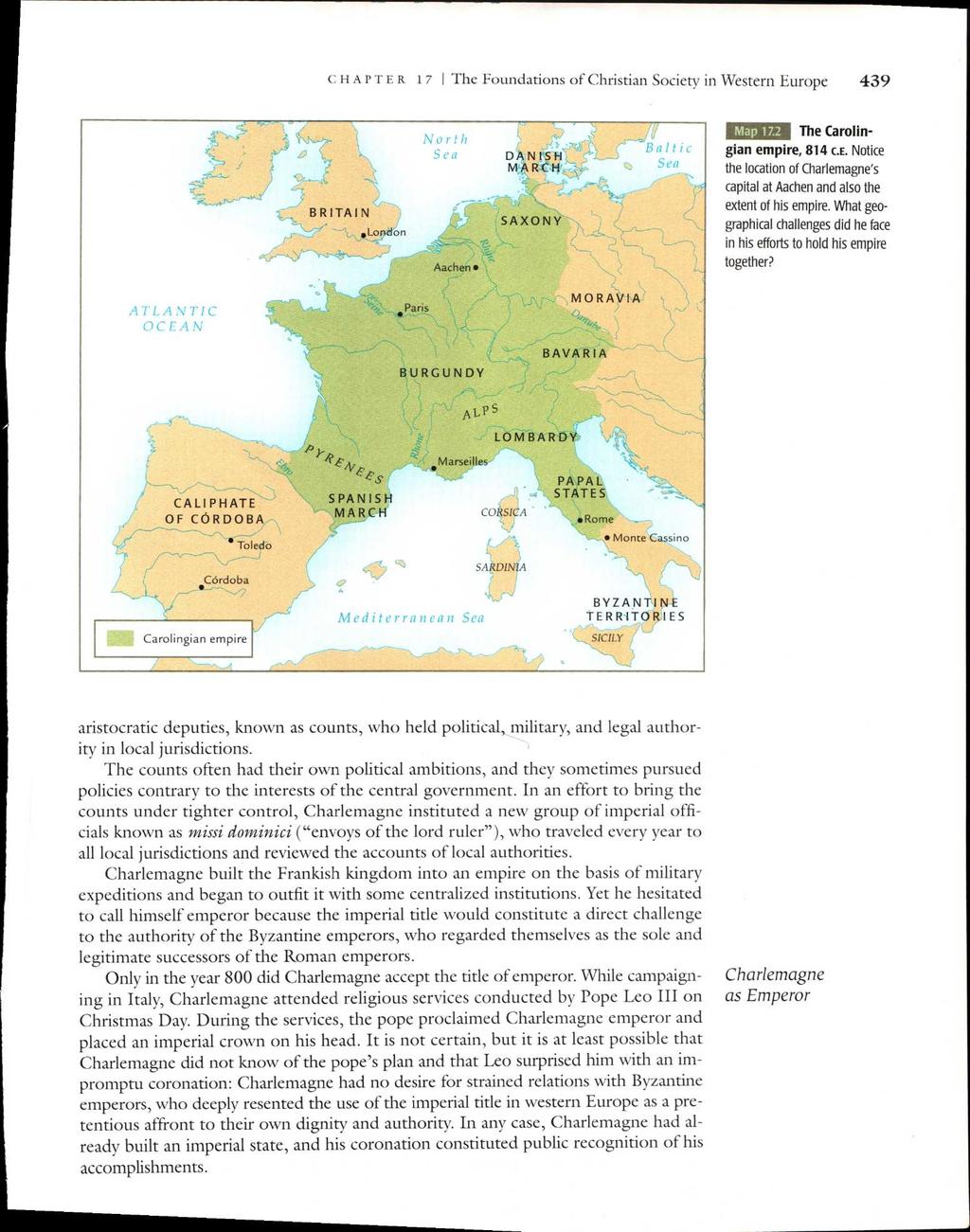 CHAPTER 17 I The Foundations of Christian Society in Western Europe 439 BRITAIN London Aachen DANISH MARCH SAXONY The Carolingian empire, 814 CE.