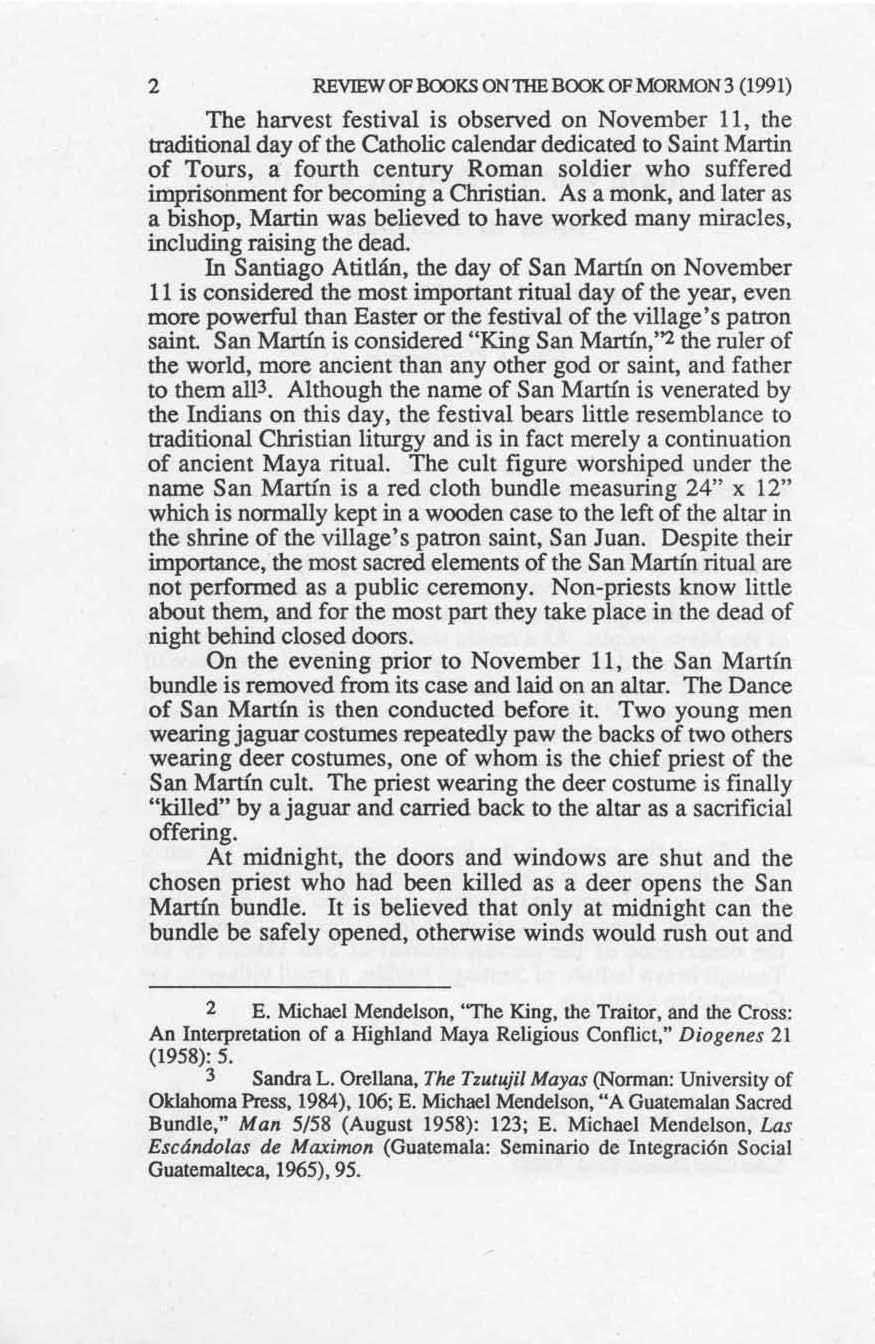 2 REVIEW OF BOOKS ONTIIE BOOK OF MORMON 3 (1991) The harvest festival is observed on November 11, the traditional day of the Catholic calendar dedicated to Saint Martin of Tours, a fourth century
