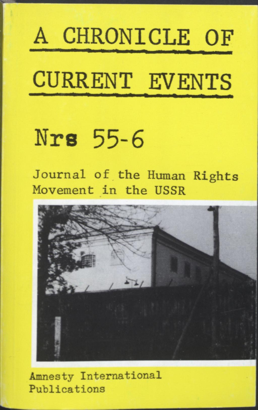 A CHRONICLE OF CURRENT EVENTS Nre 55-6 Journal of the Human