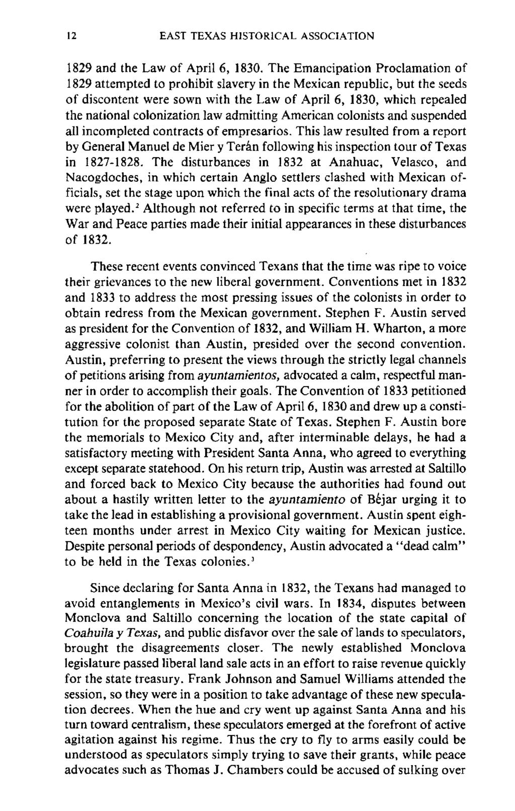 12 EAST TEXAS HISTORiCAL ASSOCIATION 1829 and the Law of April 6, 1830.